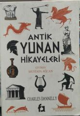 Antik Yunan Hikayeleri -  Charles Dannelly