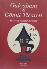 Gulyabani ve Gönül Ticareti - Hüseyin Rahmi Gürpınar