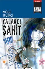 Köprü Kitaplar 9 - Yalancı Şahit - Müge İplikçi