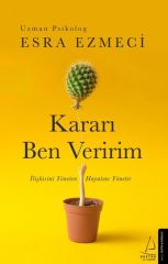 Kararı Ben Veririm - Esra Ezmeci