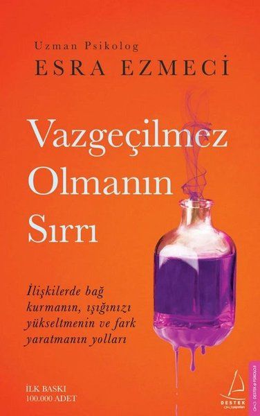 Vazgeçilmez Olmanın Sırrı - Esra Ezmeci