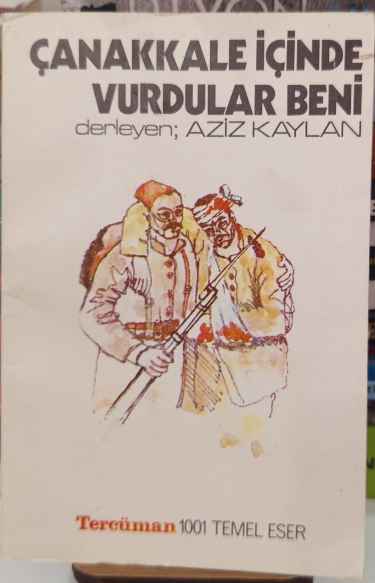 Çanakkale İçinde Vurdular Beni - Aziz Kaylan