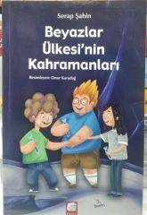 Beyazlar Ülkesi'nin Kahramanları - Serap Şahin