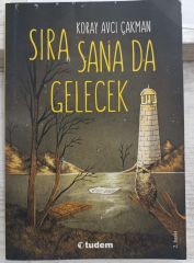 Sıra Sana da Gelecek - Koray Avcı Çakman