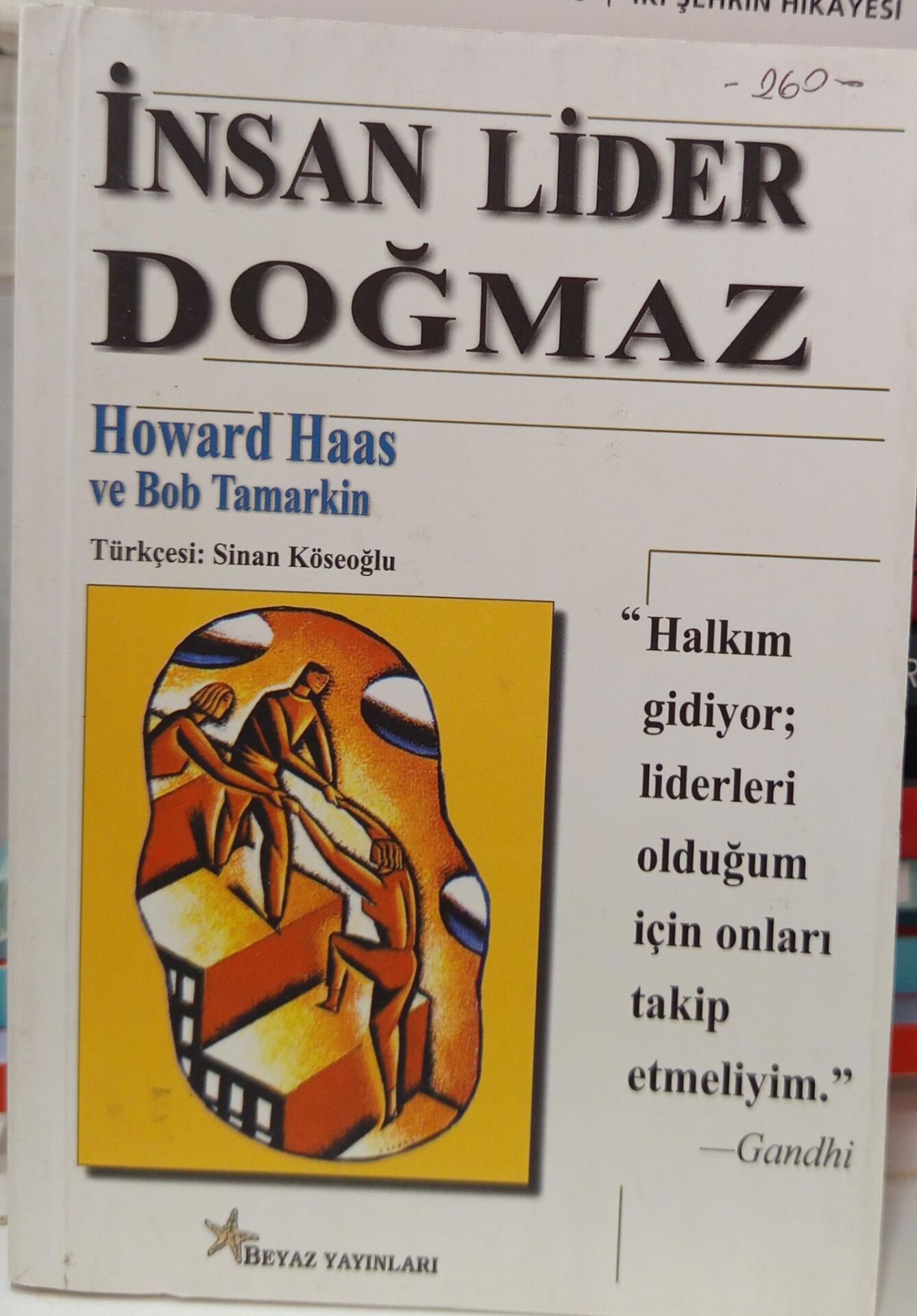İnsan Lider Doğmaz -  Howard Haas ve Bob Tamarkin