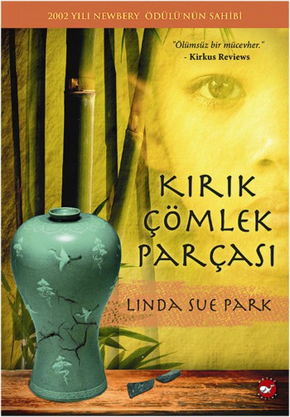 Kırık Çömlek Parçası - Linda Sue Park