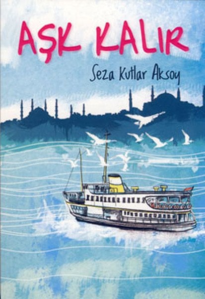 Aşk Kalır - Seza Kutlar Aksoy