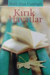 Kırık Hayatlar - Halit Ziya Uşaklıgil