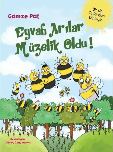 Eyvah Arılar Müzelik Oldu! - Gamze Pat