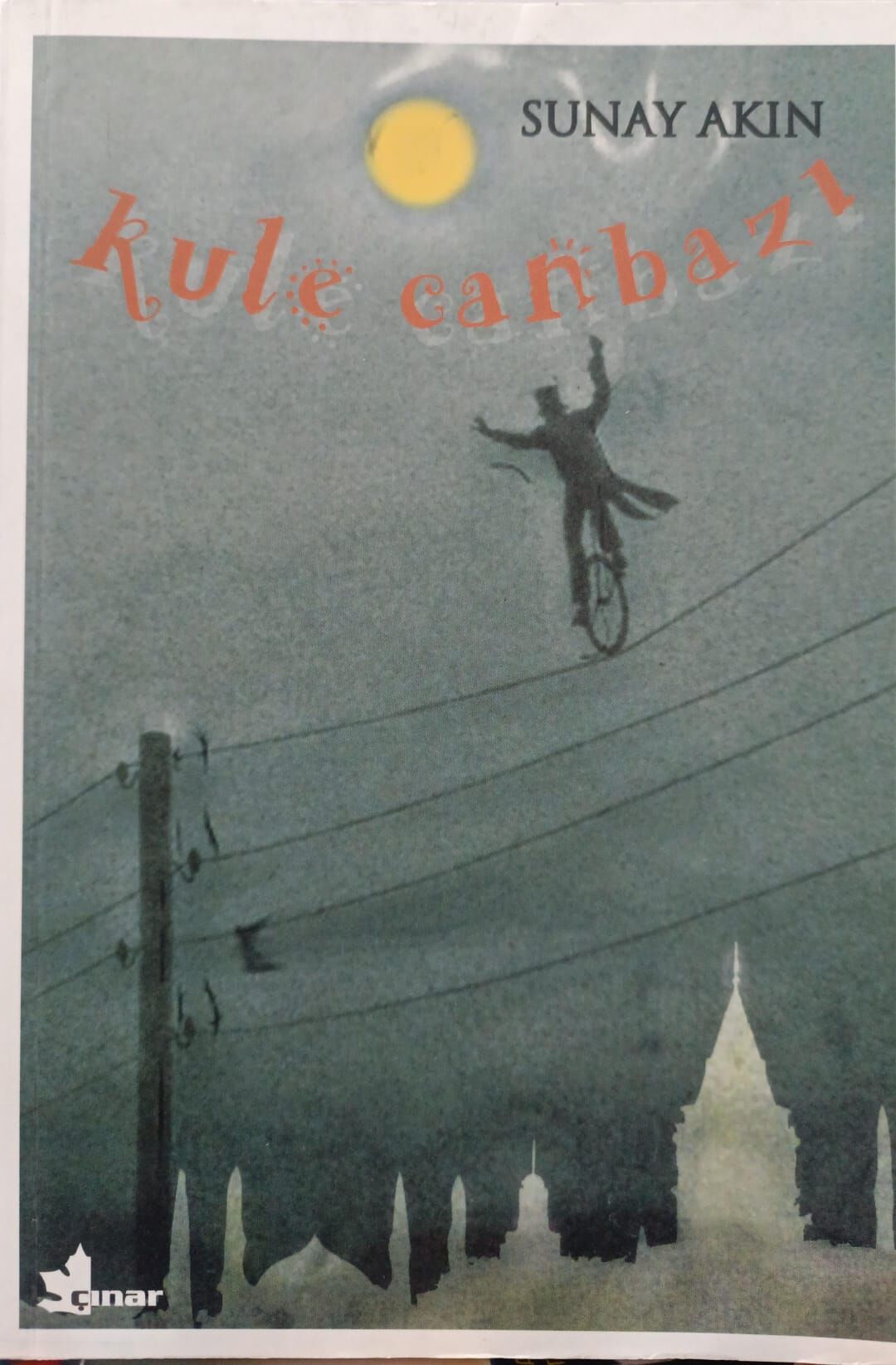 Kule Canbazı - Sunay Akın