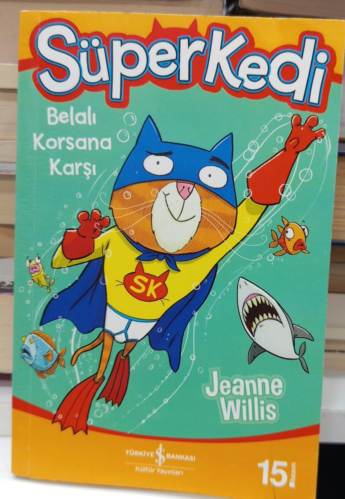 Süperkedi - Belalı Korsana Karşı - Jeanne Willis