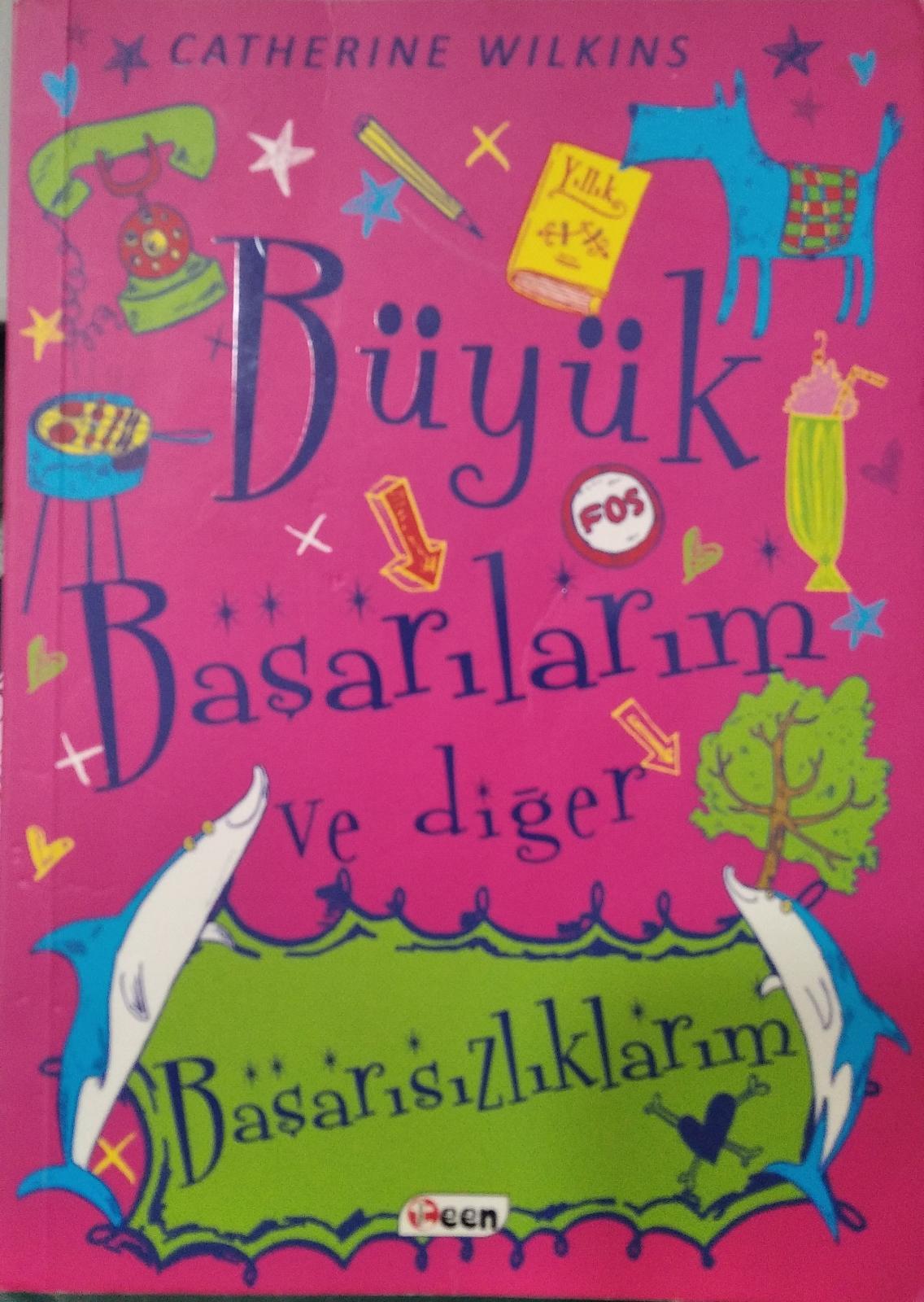 Büyük Başarılarım ve Diğer Başarısızlıklarım - CATHERINE WILKINS