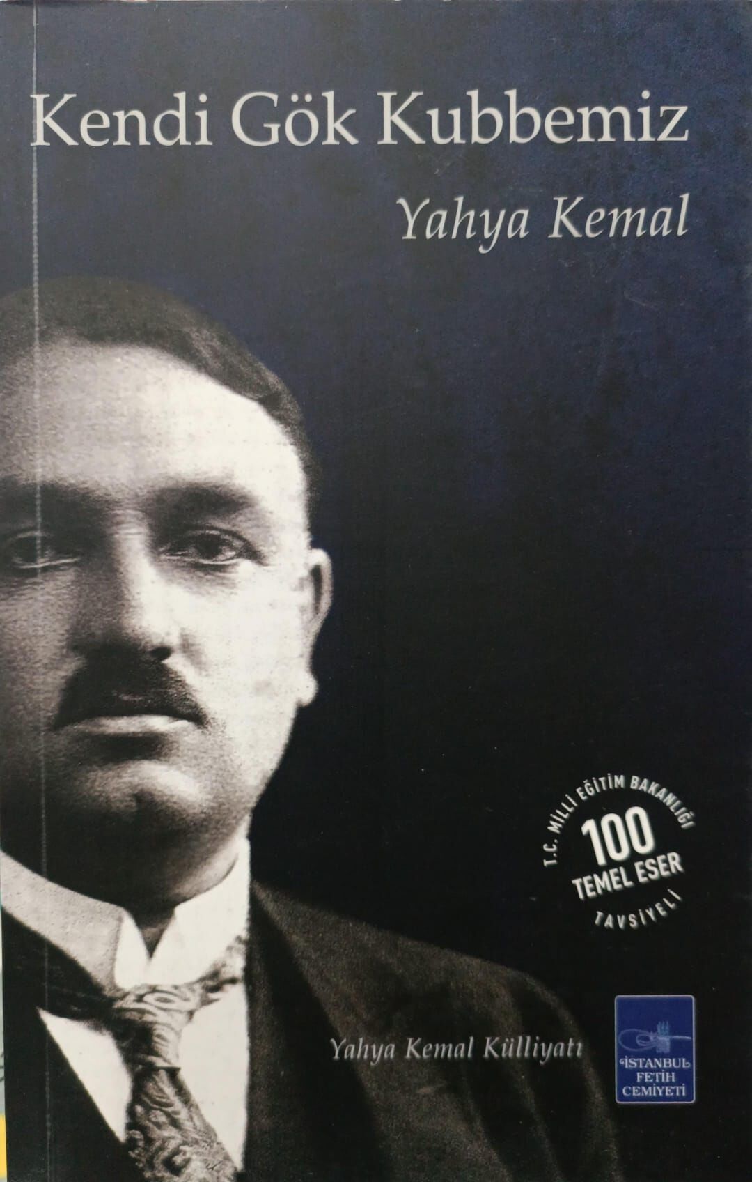 Kendi Gök Kubbemiz - Yahya Kemal