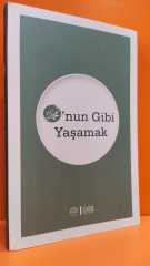O'nun Gibi Yaşamak