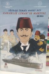 Yüzbaşı İsmail Hakkı Bey - Karanlık Limanın Martısı