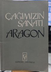 Çağımızın Sanatı - Aragon / 1.Baskı