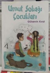 Umut Sokağı Çocukları - Gülsevin Kıral