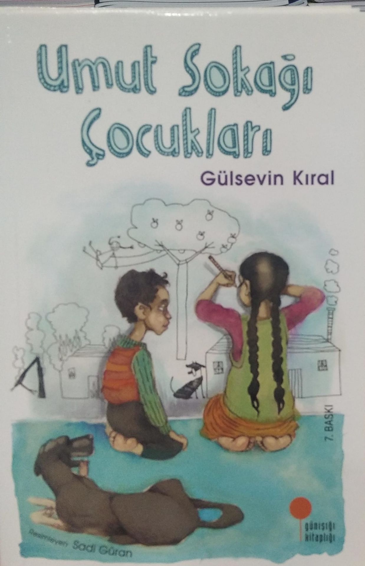 Umut Sokağı Çocukları - Gülsevin Kıral