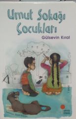 Umut Sokağı Çocukları - Gülsevin Kıral
