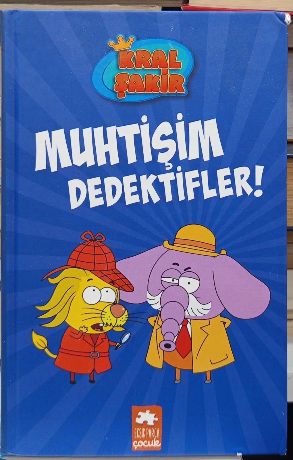 Kral Şakir 9 - Muhtişim Dedektifler! - Varol Yaşaroğlu