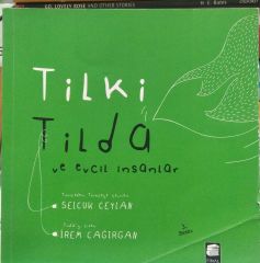 Tilki Tilda ve Evcil İnsanlar - Selçuk Ceylan