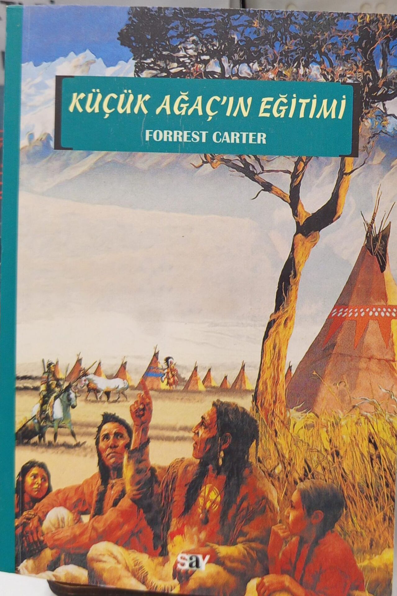 Küçük Ağaç' ın Eğitimi - Forrest Carter
