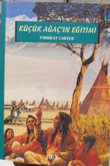 Küçük Ağaç' ın Eğitimi - Forrest Carter