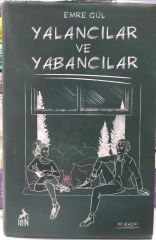 Yalancılar ve Yabancılar - Emre Gül / CİLTLİ