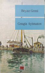 Beyaz Gemi - Cengiz Aytmatov (Elips)
