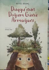 Duygu'nun Doğum Günü Armağanı - Betül Avunç