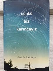 Çünkü Biz Karıncayız - Shaun David Hutchinson