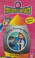 Profesör Pi ile Matematik - Çalışkan Pasaklılar Ülkesi - Birsen Ekim Özen