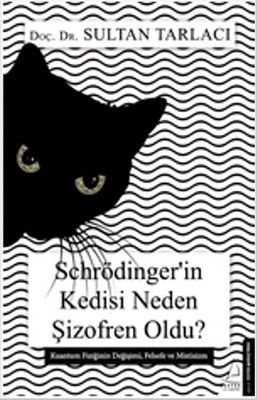 Schrödinger’in Kedisi Neden Şizofren Oldu