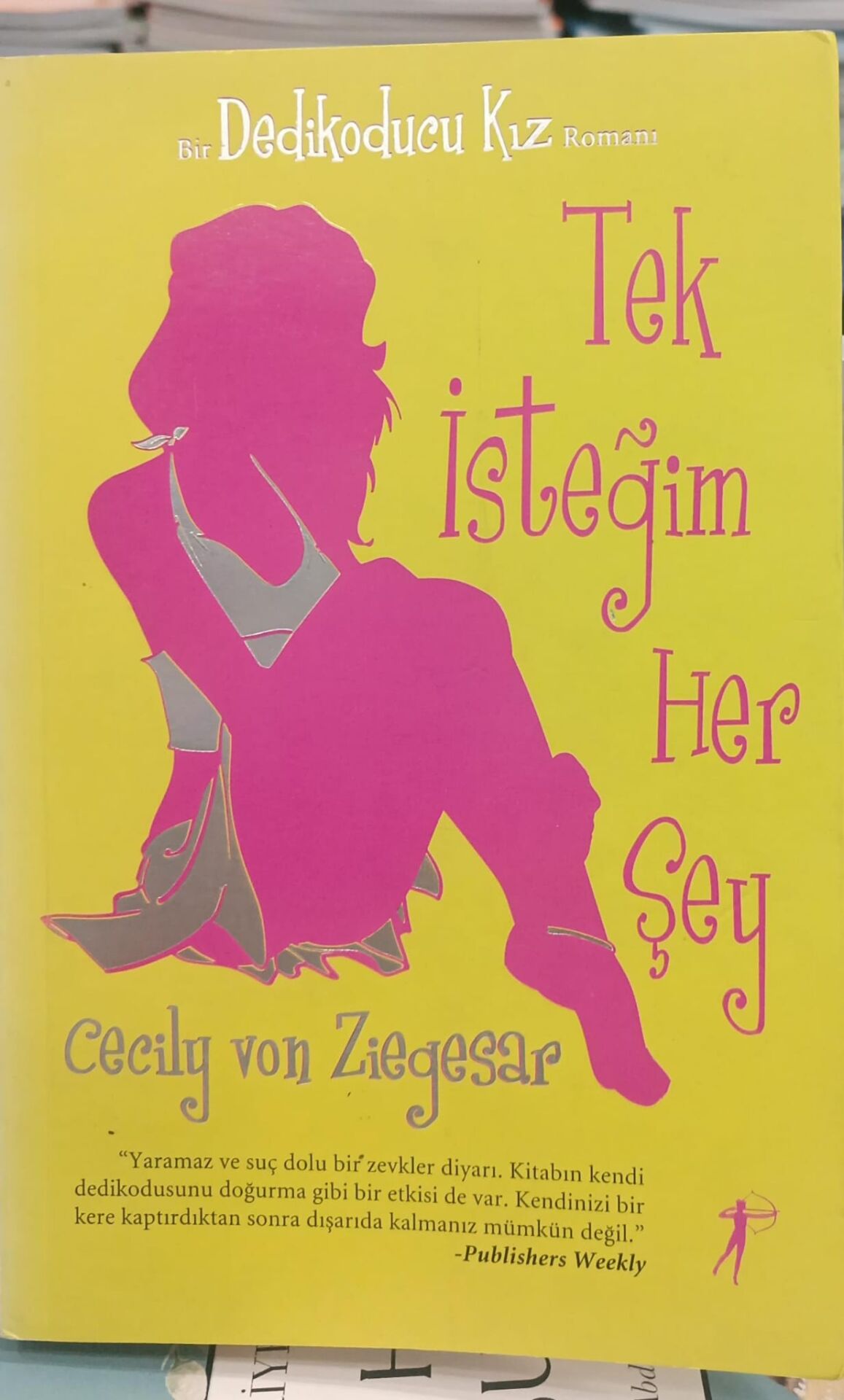 Tek İsteğim Her Şey - Dedikoducu Kız - Cecily Von Ziegesar