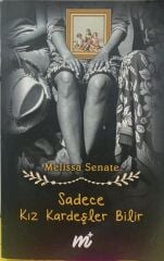 Sadece Kız Kardeşler Bilir - Melissa Senate