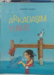 Arkadaşım Yunus - Annette Langen