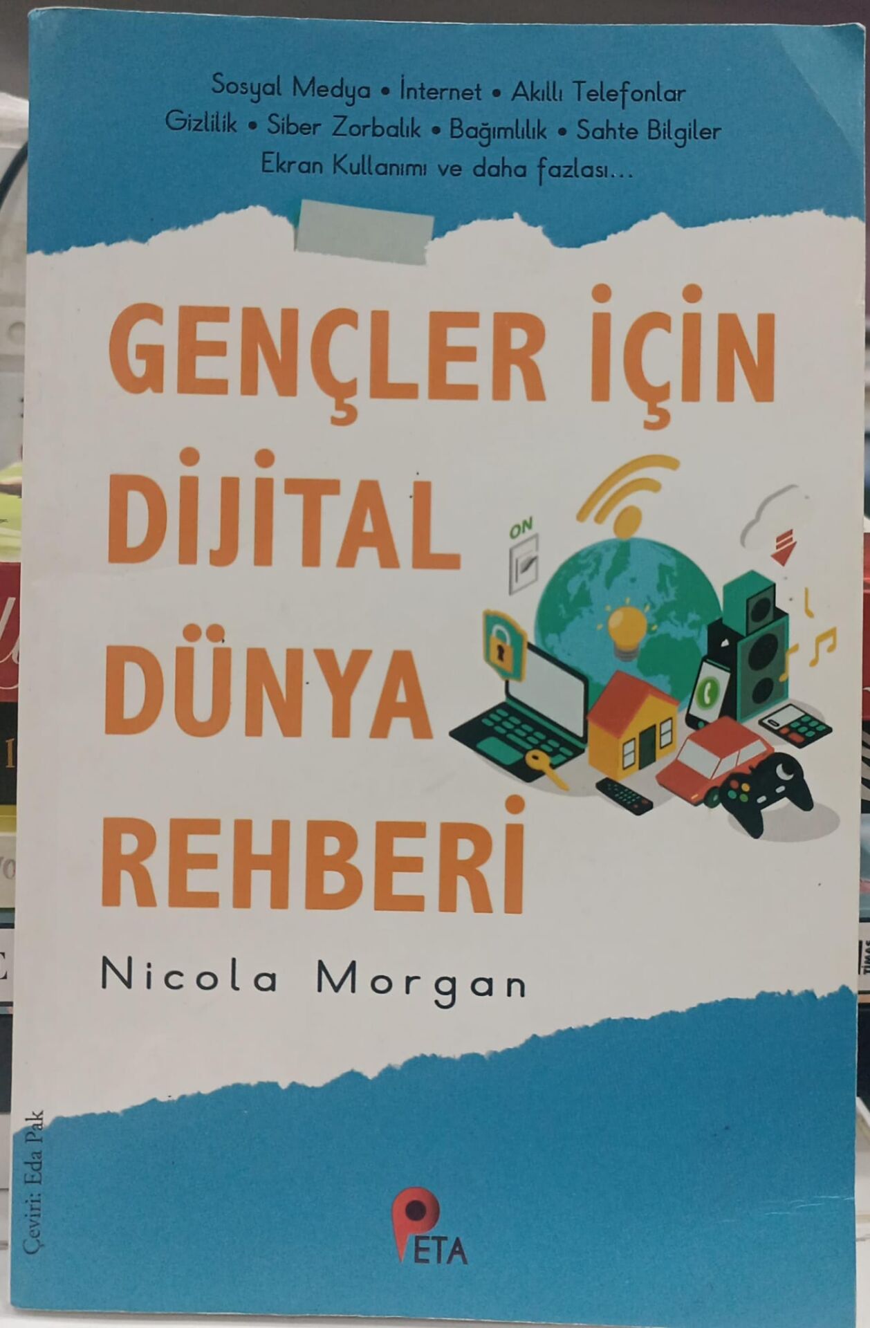 Gençler İçin Dijital Dünya Rehberi - Nicola Morgan