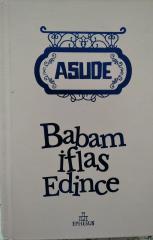 Babam İflas Edince - ASUDE -CİLTLİ
