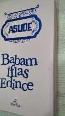 Babam İflas Edince - ASUDE -CİLTLİ