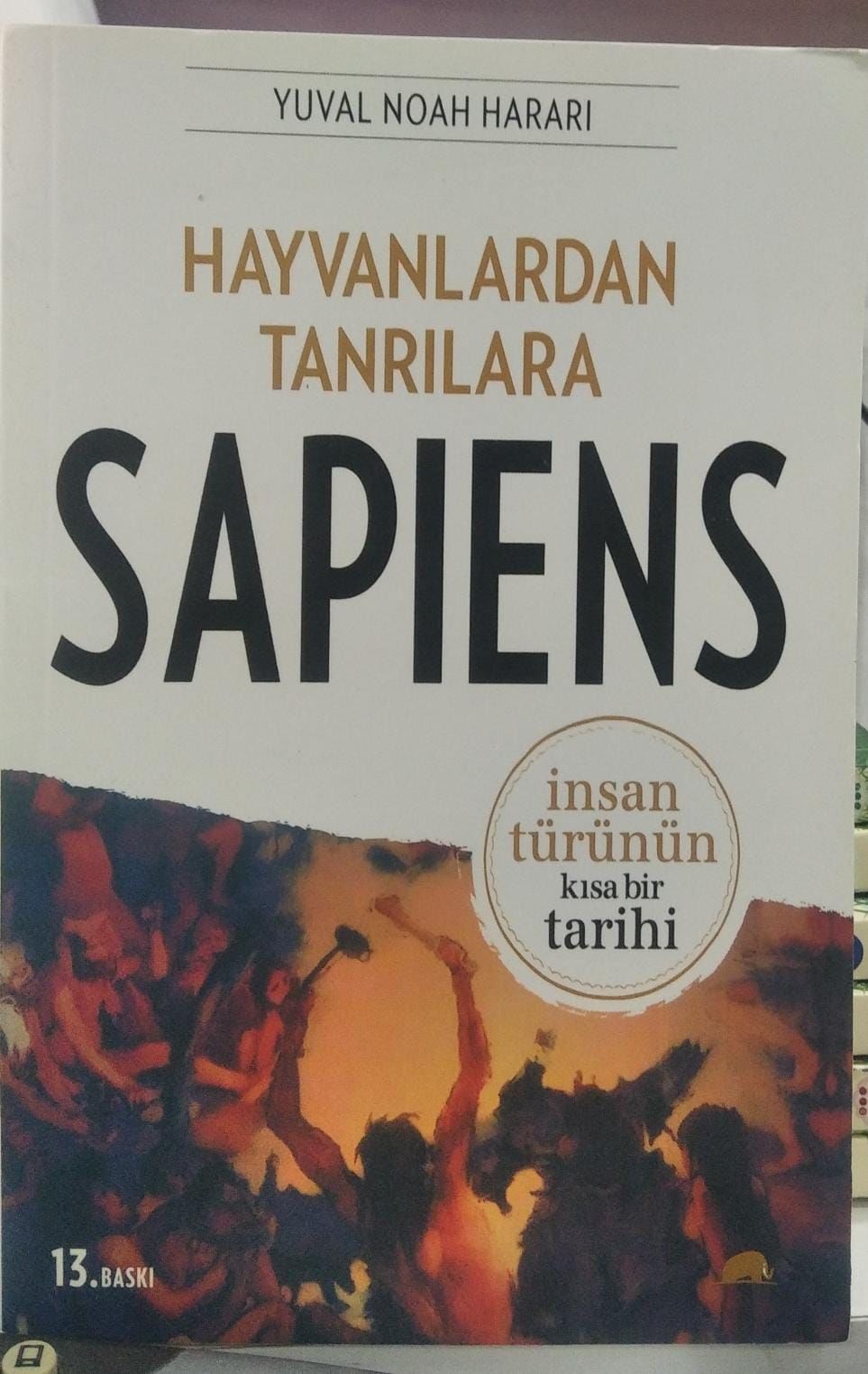 Hayvanlardan Tanrılara - Sapiens - Yuval Noah Harari