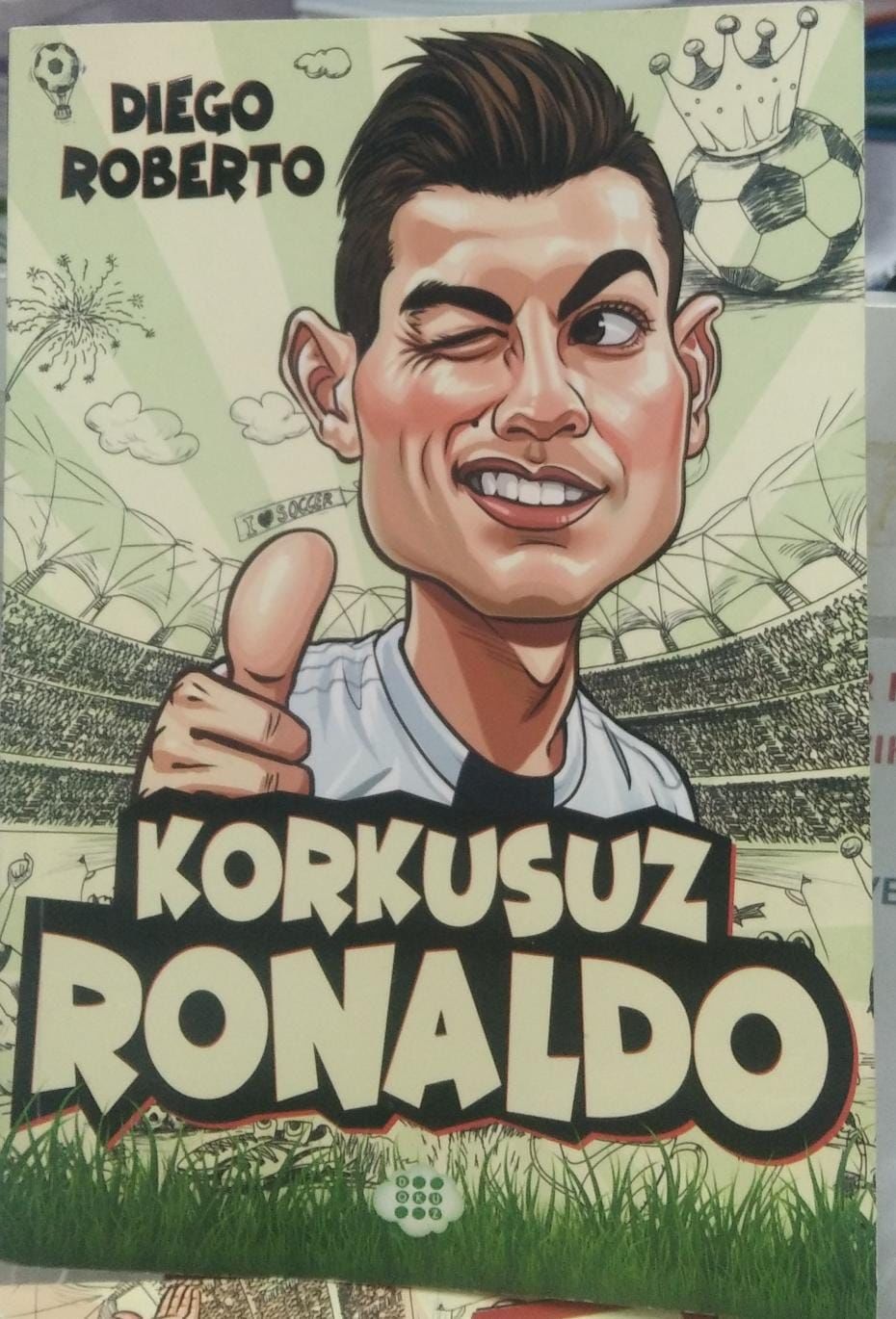 Korkusuz Ronaldo - Diego Roberto