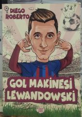Gol Makinesi Lewandowski - Efsane Futbolcular - Diego Roberto