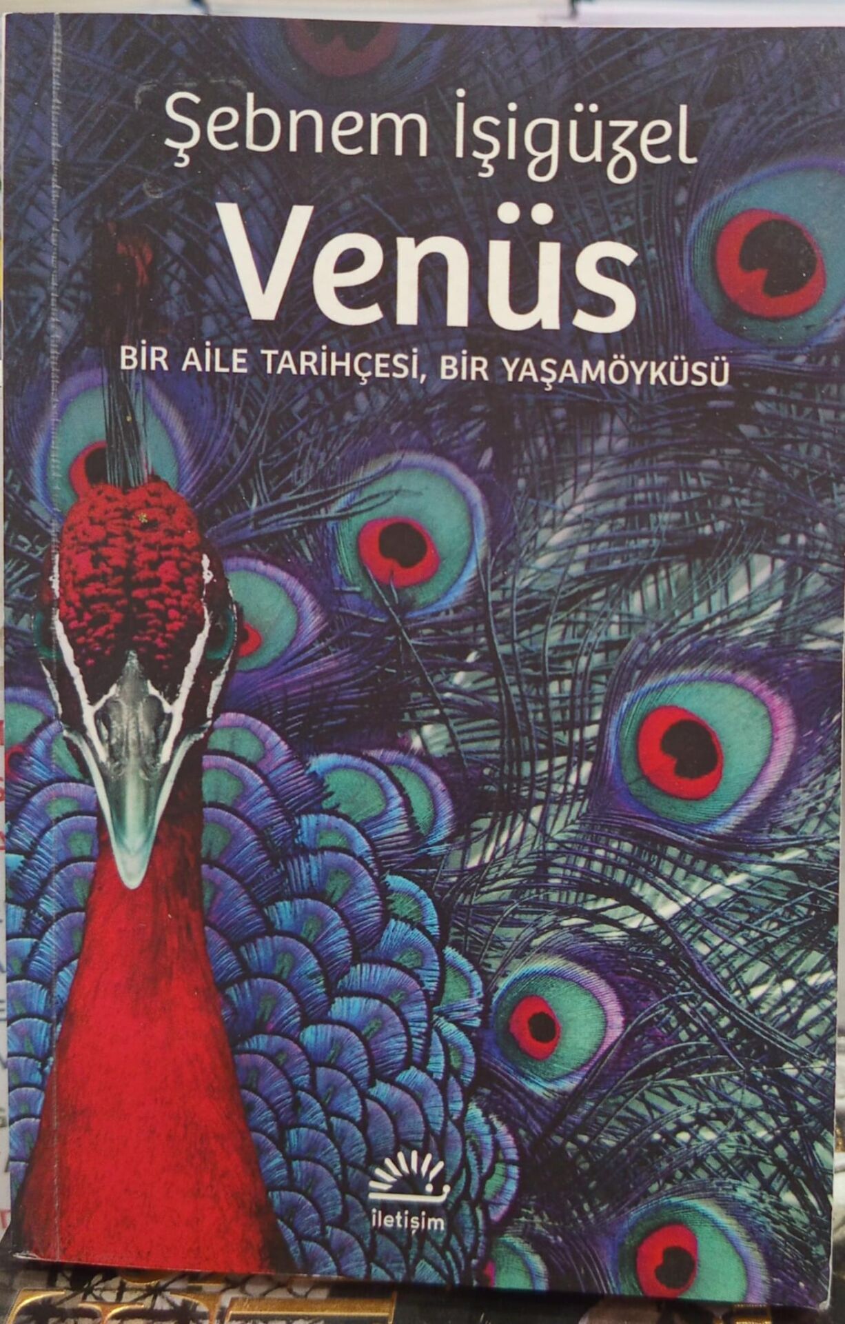 Venüs - Bir Aile Tarihçesi, Bir Yaşamöyküsü / Şebnem İşigüzel