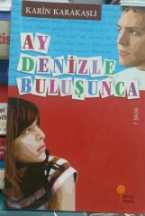 Ay Denizle Buluşunca - KARİN KARAKAŞLI