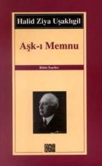 Aşk-ı Memnu - Halid Ziya Uşaklıgil