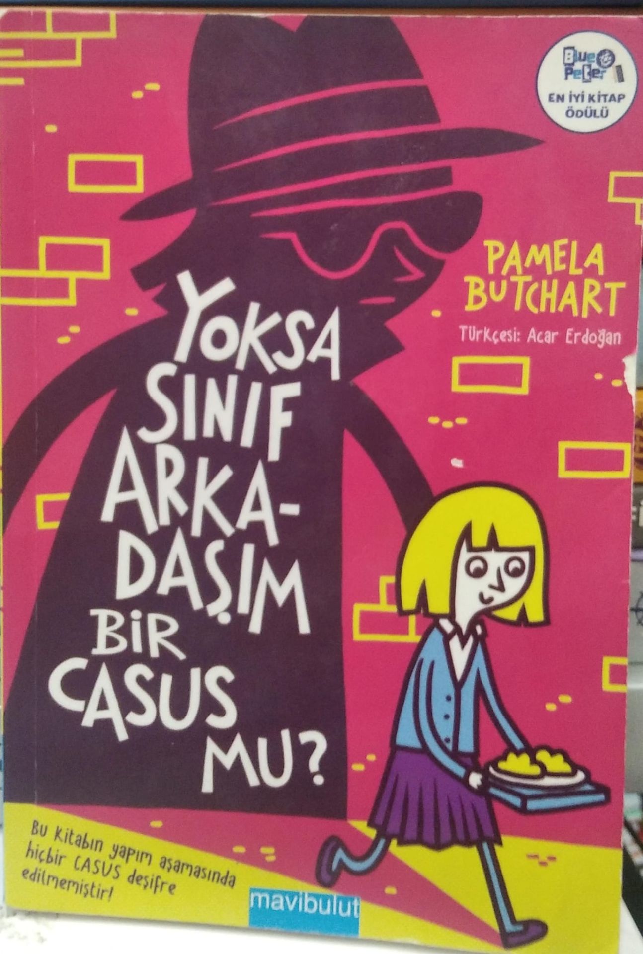 Yoksa Sınıf Arkadaşım Bir Casus Mu? - Pamela Butchart