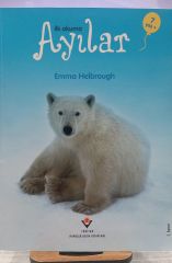 İlk Okuma - Ayılar -  Emma Helrough / Tübitak Yayınları