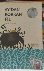 Ay'dan Korkan Fil - Refik Durbaş