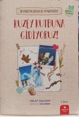 Kuzey Kutbuna Gidiyoruz! - Zeynep'in Ekoloji Günlükleri - Nilay Dalyan