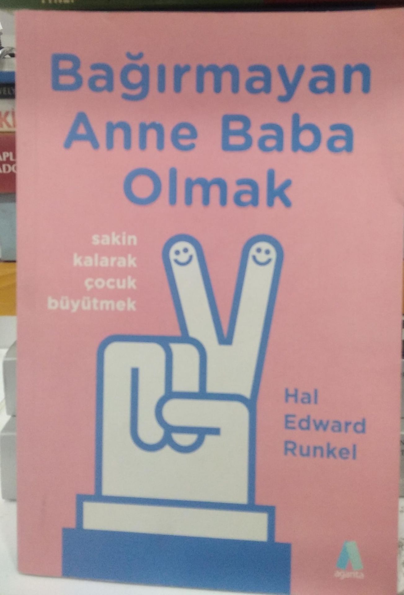Bağırmayan Anne Baba Olmak - Hal Edward Runkel